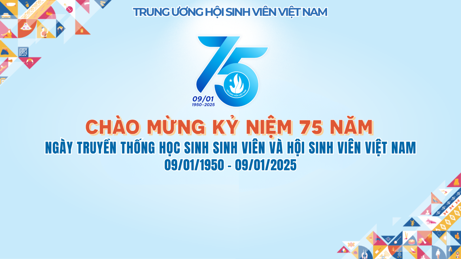 Kỷ niệm 75 năm Ngày truyền thống Học sinh, Sinh viên và Hội Sinh viên Việt Nam (09/01/1950 - 09/01/2025)