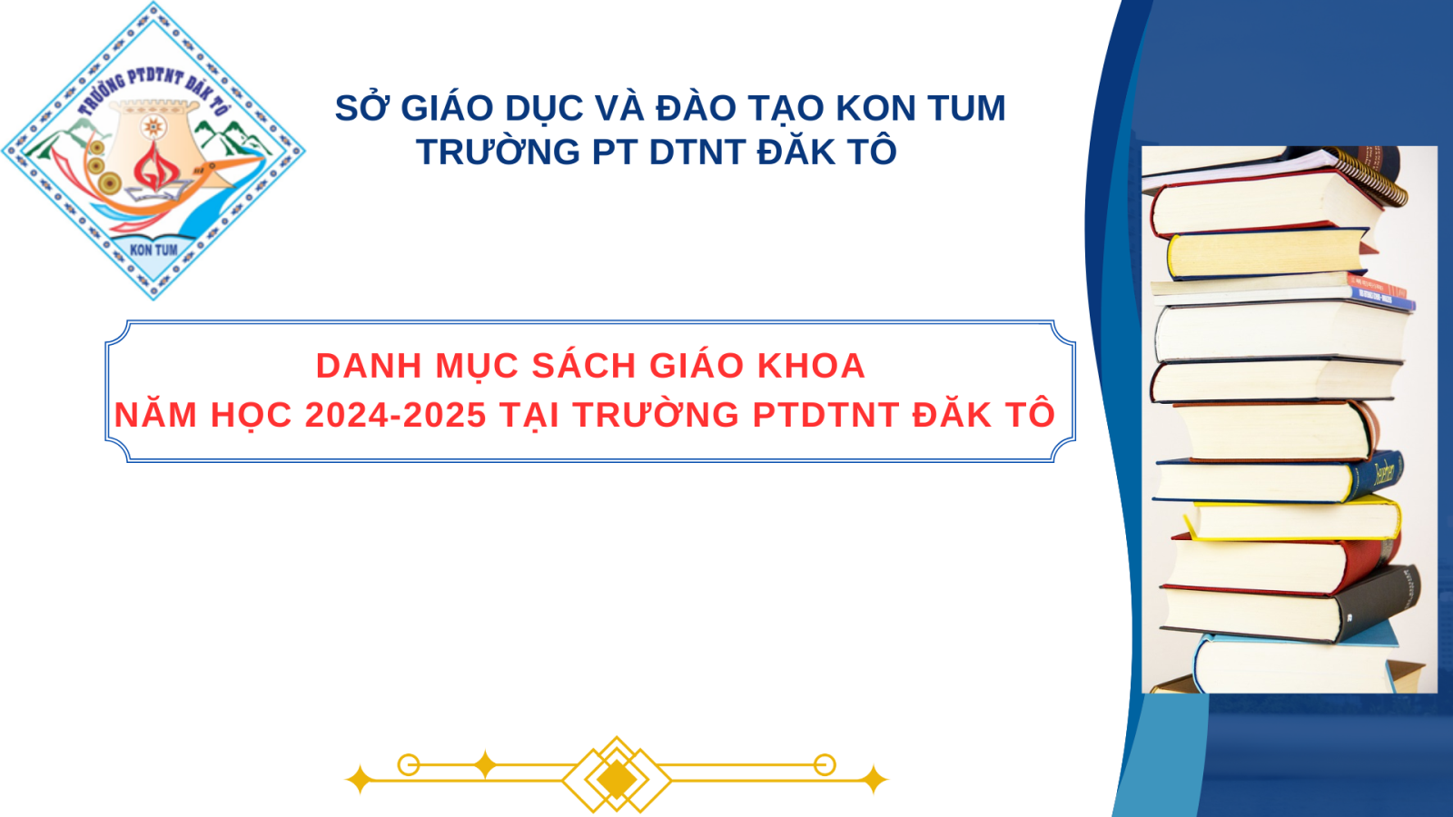 DANH MỤC SÁCH GIÁO KHOA SỬ DỤNG CHO NĂM HỌC 2024-2025 TẠI TRƯỜNG PT DTNT ĐĂK TÔ